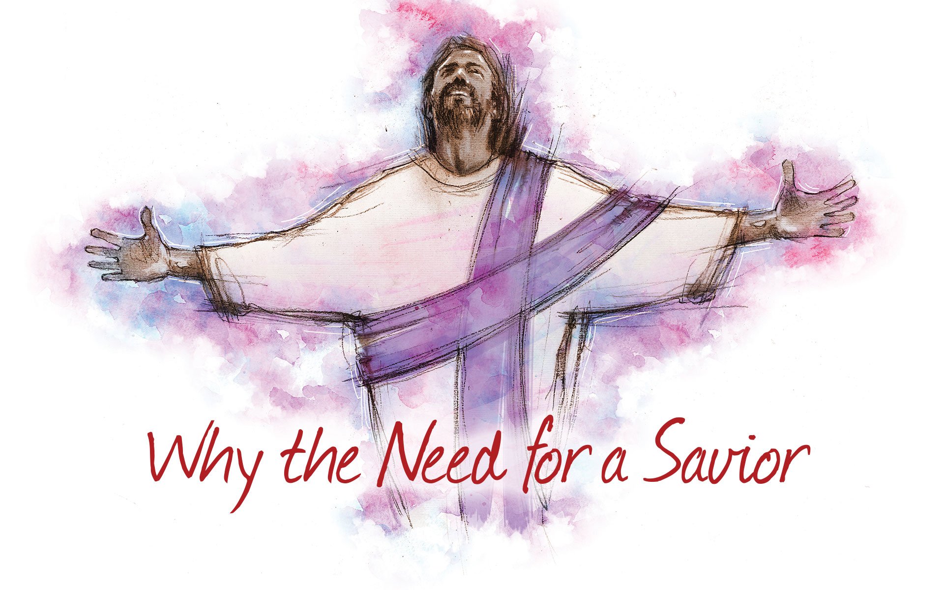 Why the Need for a Savior