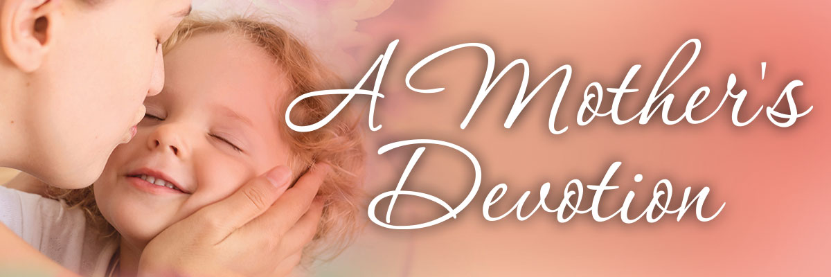 A Mother's Devotion