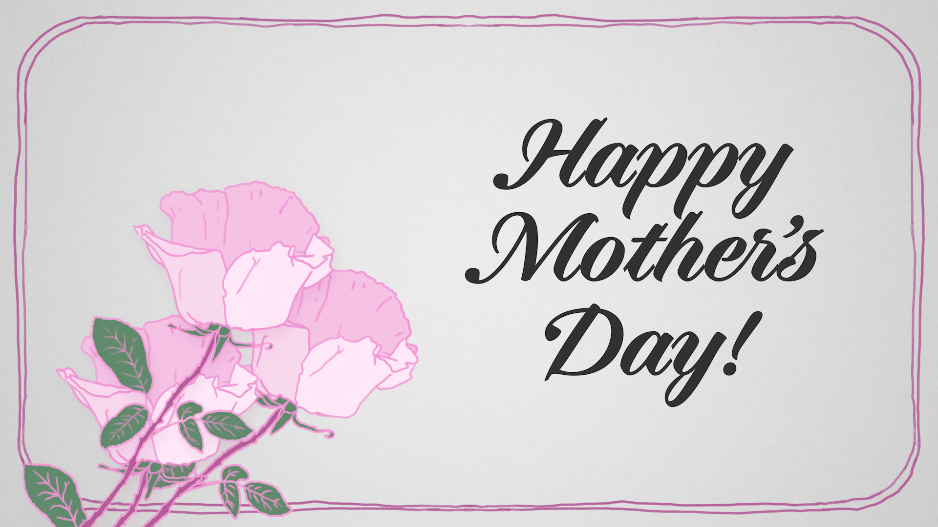 Happy Mother's Day!