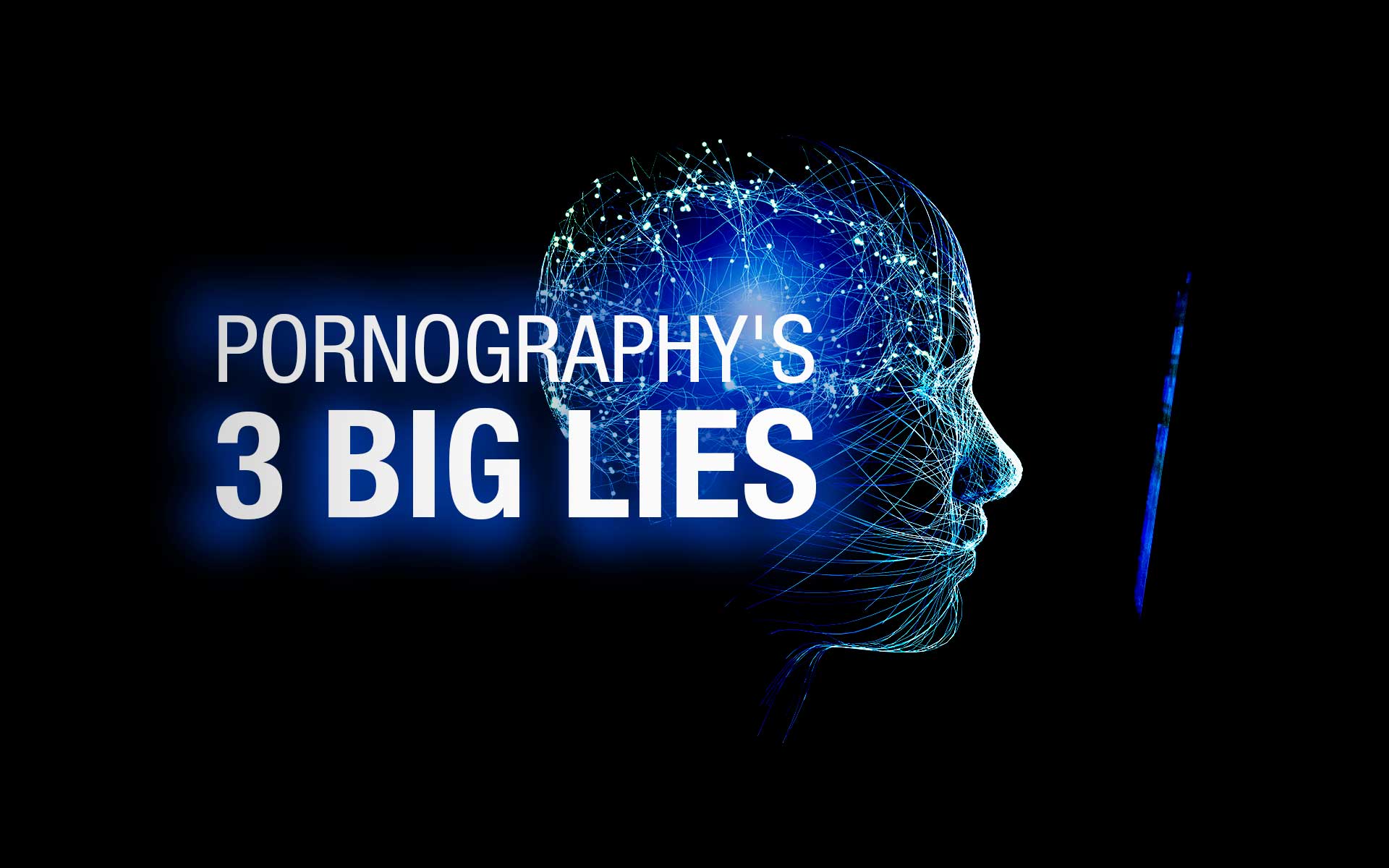 Pornography's 3 Big Lies