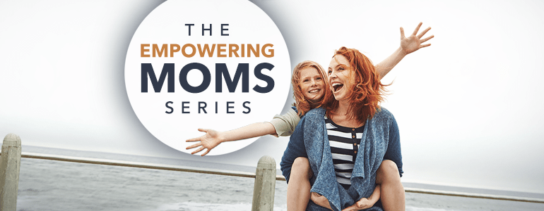 The Empowering Moms Series
