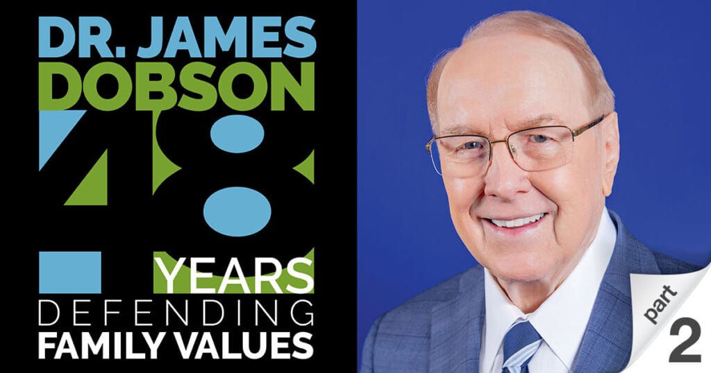 No More Secrets, Part 2 Dr. James Dobson Family Institute