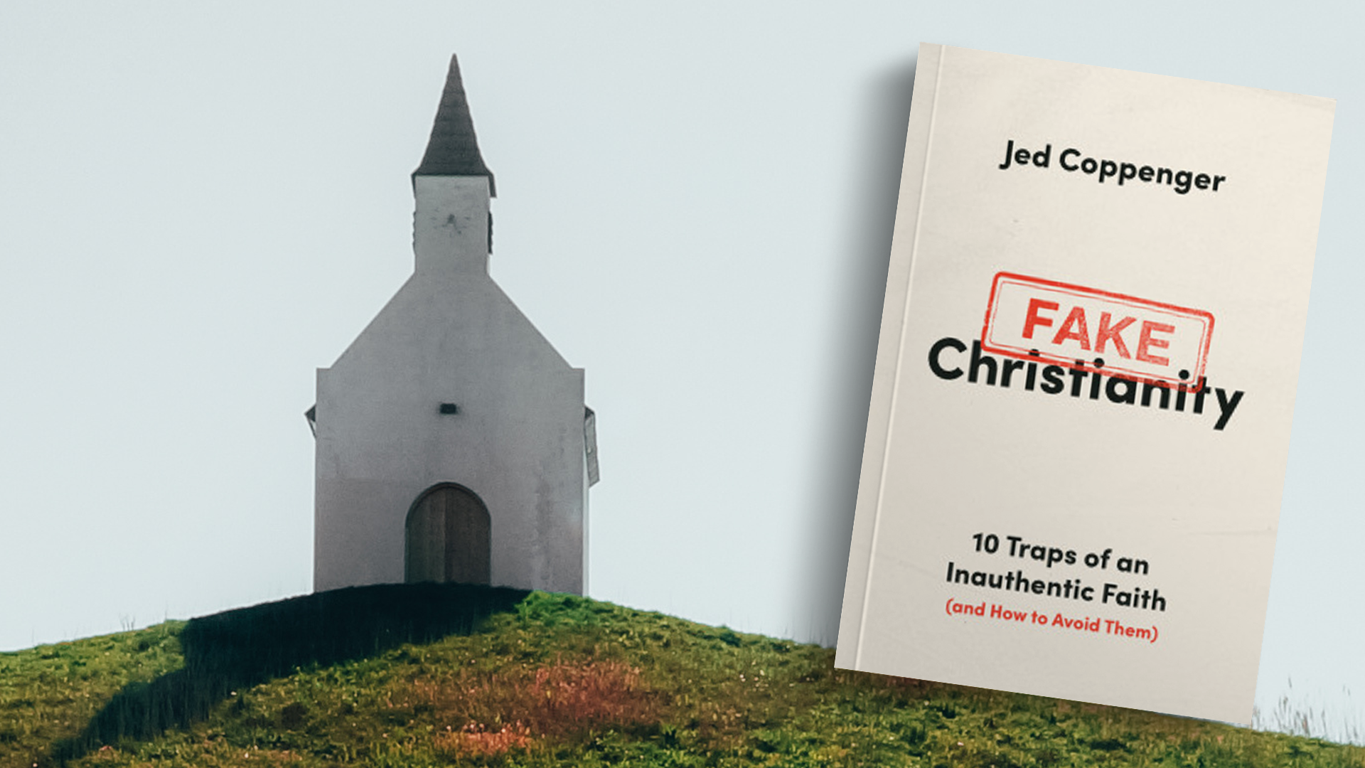 Avoiding the Traps of Inauthentic Faith, Part 1