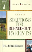 Seven Solutions for Burned-Out Parents