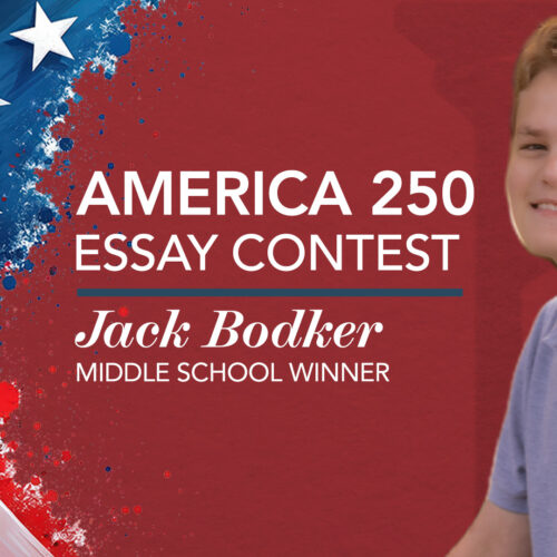 Honoring the America 250 Essay Contest Winners, Part 1
