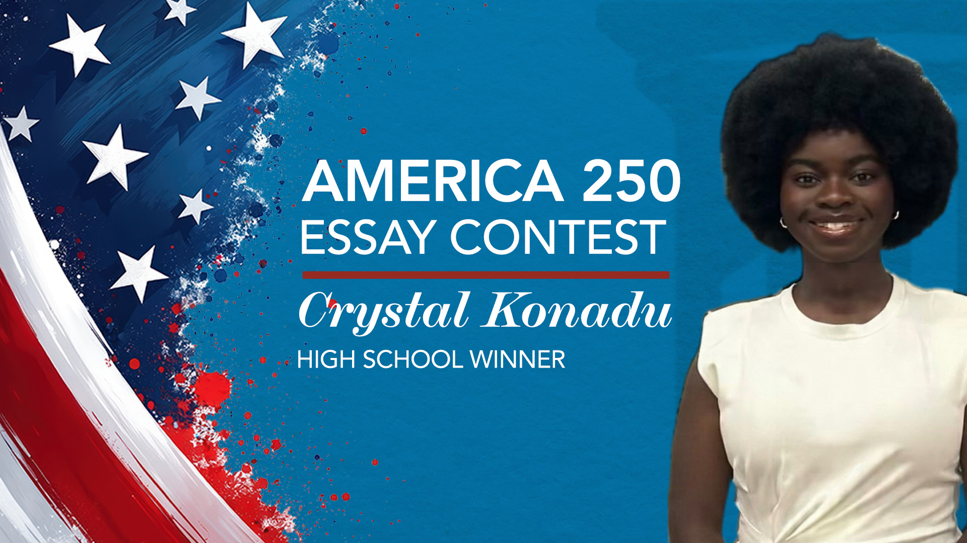 Honoring the America 250 Essay Contest Winners, Part 2
