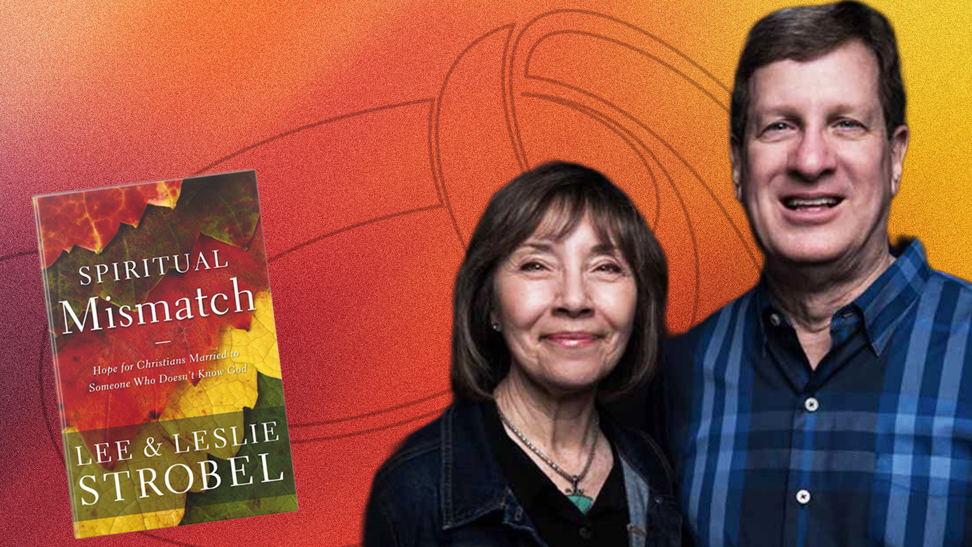 Spiritual Mismatch in Marriage, Part 1
